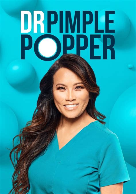 Watch Dr. Pimple Popper full season online free .
